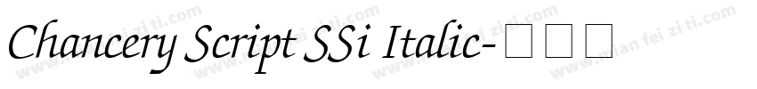 Chancery Script SSi Italic字体转换